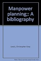 Manpower planning;: A bibliography 0444196951 Book Cover