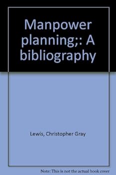 Unknown Binding Manpower planning;: A bibliography Book