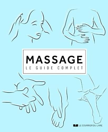  Massage: Le guide complet