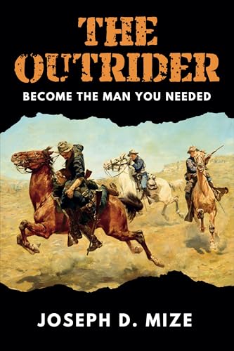 The Outrider: Become the Man You Needed