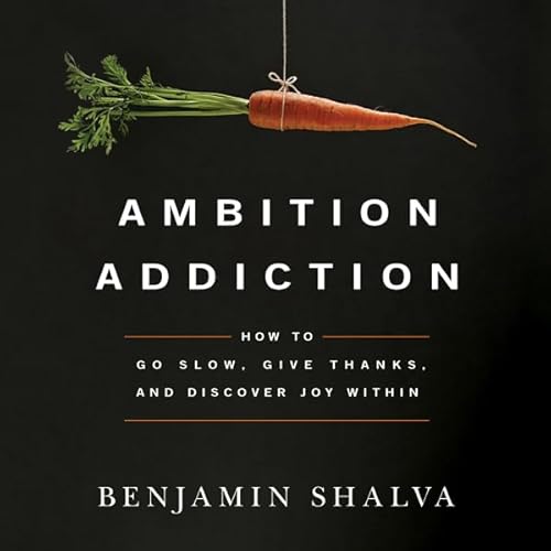 Ambition Addiction Audiolivro Por Benjamin Shalva capa
