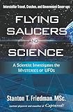 Flying Saucers and Science: A Scientist Investigates the Mysteries of UFOs