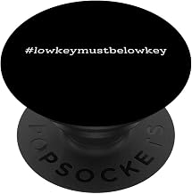 Lowkey Privacy Public Fame Celebrity Trust Catchphrase PopSockets Swappable PopGrip