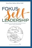 völkl revolt 121  Fokus Self-Leadership - Gesunde und wirkungsvolle Selbstführung in Zeiten hoher Komplexität (Selbstführung, Führung & Transformation in Zeiten hoher Komplexität)