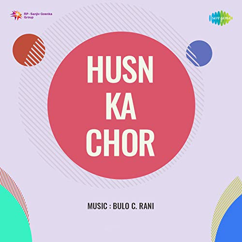 Bulo Rani Amazon MusicでBulo C. RaniのHusn Ka Chor (Original Motion Picture ...