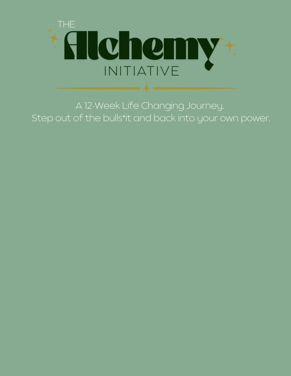 The Alchemy Initiative: A 12-Week Life Changing Journey