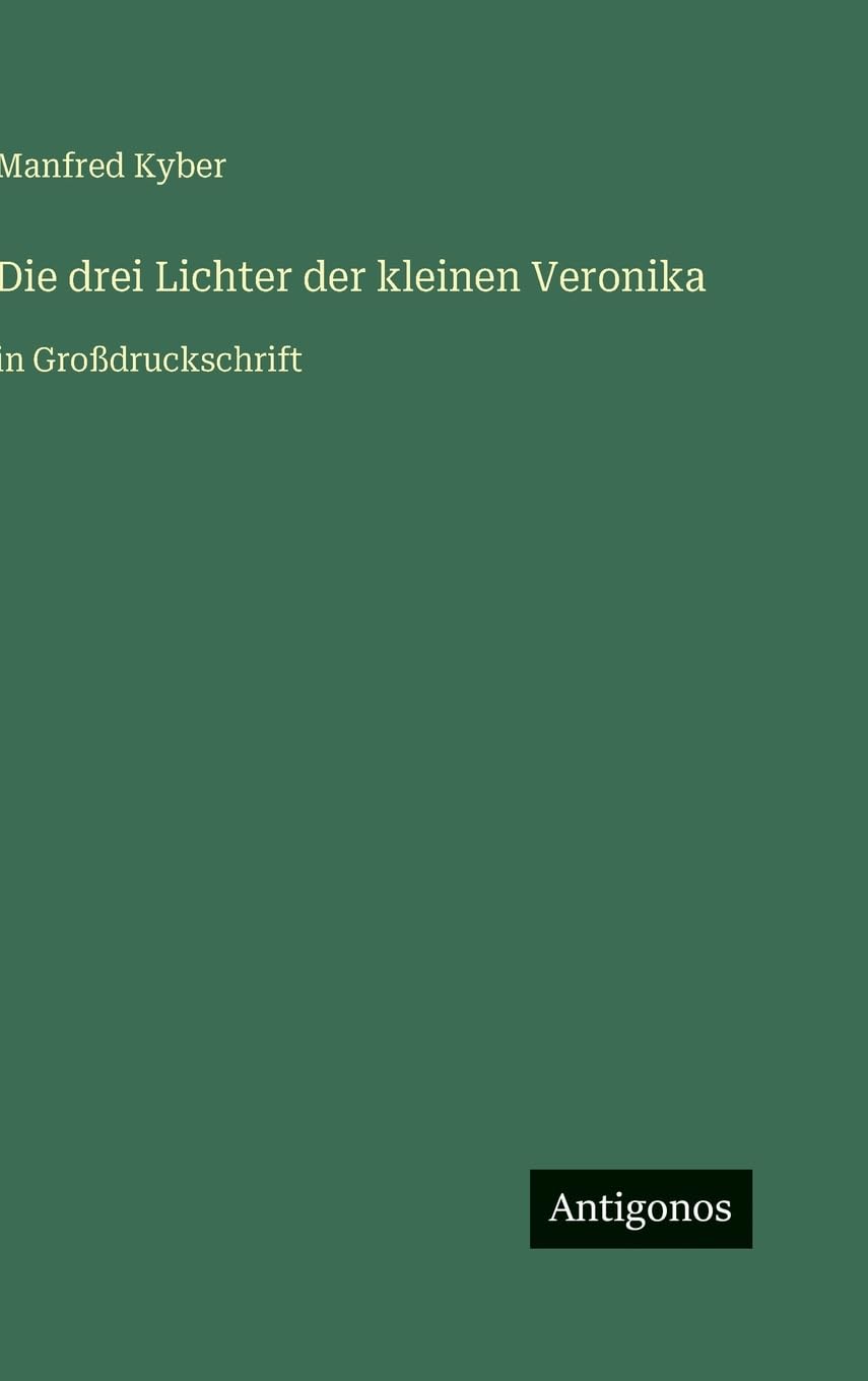 Die drei Lichter der kleinen Veronika: in Großdruckschrift