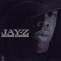 Change Clothes / What More Can I Say