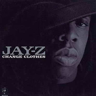 Change Clothes / What More Can I Say