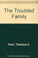 The Troubled Family: Sources of Information 0899500285 Book Cover