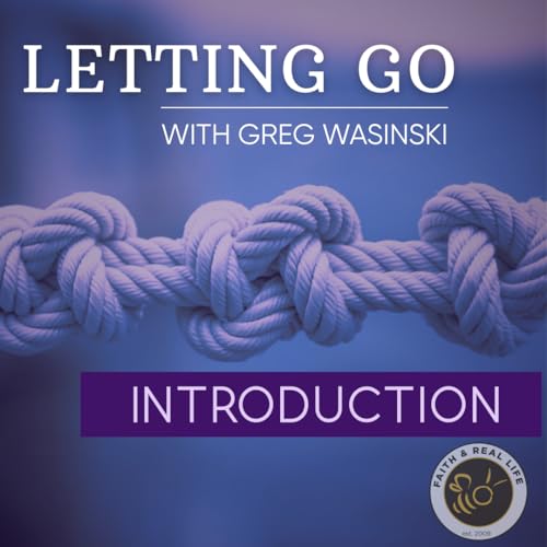 "Letting Go" Lent Series - Introduction