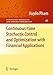 Continuous-time Stochastic Control and Optimization with Financial Applications (Stochastic Modelling and Applied Probability, 61)
