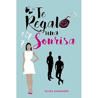 Te regalo una sonrisa Audiolibro Por Alma Sandher arte de portada