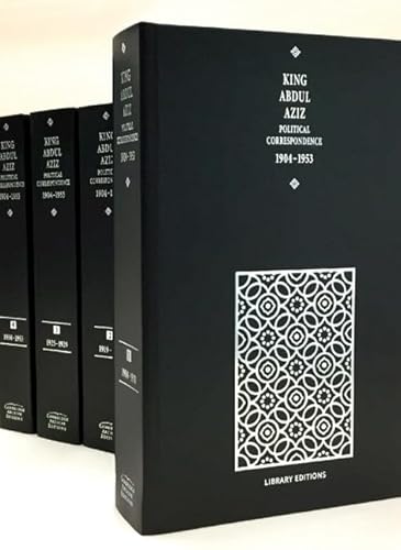 King Abdul Aziz: Political Correspondence 1904–1953 4 Hardback Volume Set (Cambridge Archive Editions)