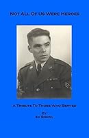 Not All Of Us Were Heroes 1427696241 Book Cover