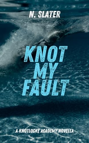 Knot My Fault: An MMM Omegaverse (Knotlocke Academy)