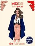  Mode malbuch Für Mädchen Alter 8-12: und Jugendliche mit herrlichen Schönheit Mode Stil & andere niedliche Designs: Spaß Malvorlagen hinreißende Schönheit Mode Stil, Kleidung, coole und niedliche
