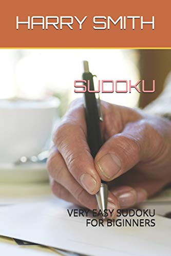 SUDOKU: VERY EASY SUDOKU FOR BIGINNERS