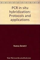 PCR in Situ Hybridization: Protocols and Application 0881679402 Book Cover