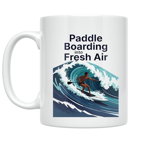 Paddle Boarder Coffee Mug - Paddle Boarding into Fresh Air - 11 oz White Ceramic - Adventure Theme