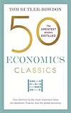 50 Economics Classics: Your shortcut to the most important ideas on capitalism, finance, and the global economy