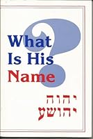 What is His Name? B000KDPKDE Book Cover