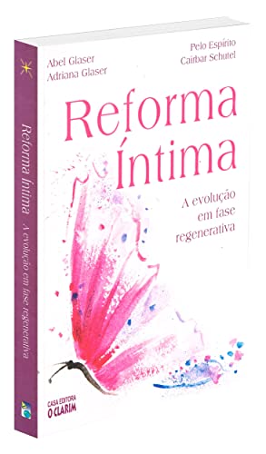 Reforma Íntima. A Evolução em Fase Regenerativa
