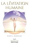 La lévitation humaine - Alain Marillac 