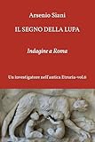 Il segno della lupa: Indagine a Roma