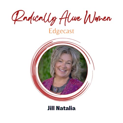 Red Tent, Boundaries, and Sisterhood: Jill Natalia