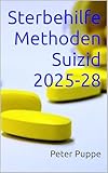 Sterbehilfe Methoden Suizid 2025-28