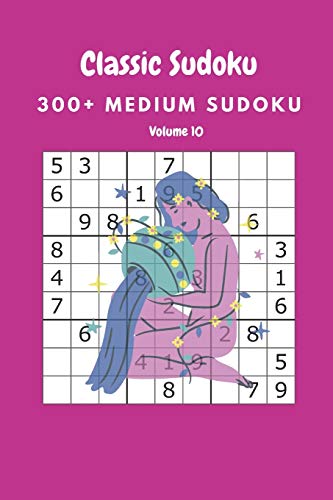 Classic Sudoku: 300+ Medium sudoku Volume 10