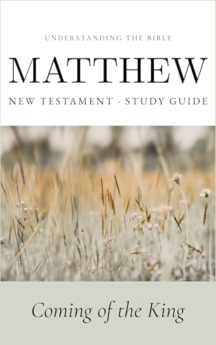Understanding the Bible — Matthew: Interactive Gospel of Matthew Workbook