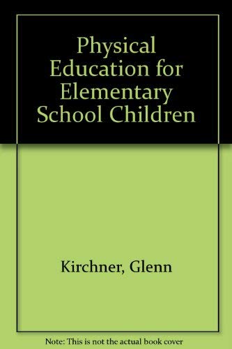 Physical Education for Elementary School Children 0697072843 Book Cover