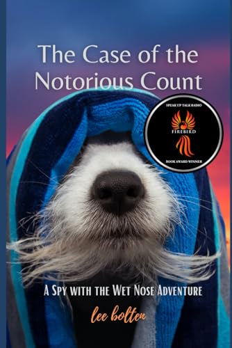 The Spy with the Wet Nose, The Case of the Notorious Count