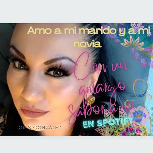 Amo a mi marido y a mi novia