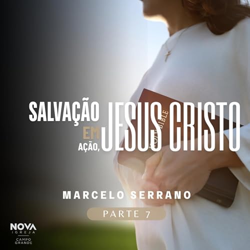 Salva&ccedil;&atilde;o em A&ccedil;&atilde;o - Jesus Cristo