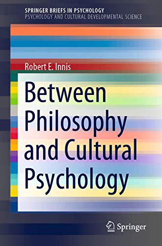 Between Philosophy and Cultural Psychology (SpringerBriefs in Psychology and Cultural Developmental Science)