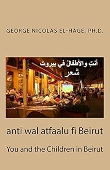 Paperback Anti Wal Atfaalu Fi Beirut: You and the Children in Beirut [Arabic] Book