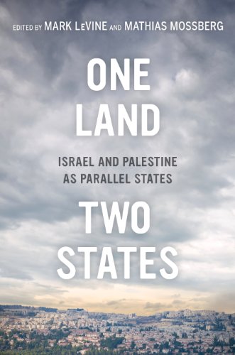 One Land, Two States: Israel and Palestine as Parallel States (English Edition)