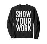 Show Your Work Shirts