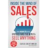 Inside the Mind of Sales: How to Understand the Mind & Sell Anything Paperback September 23, 2020
