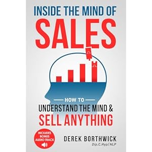 Inside the Mind of Sales: How to Understand the Mind & Sell Anything Copertina flessibile – 23 settembre 2020