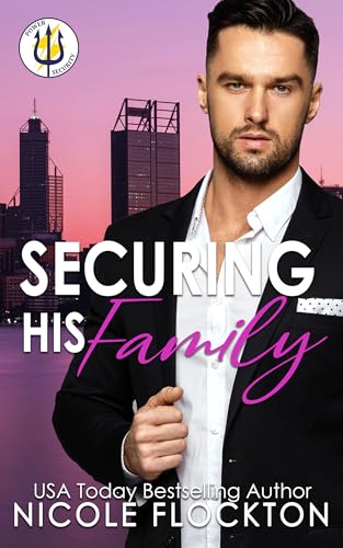 Securing His Family (Power Security Book 3)
