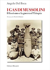 I gas di Mussolini. Il fascismo e la guerra d'Etiopia