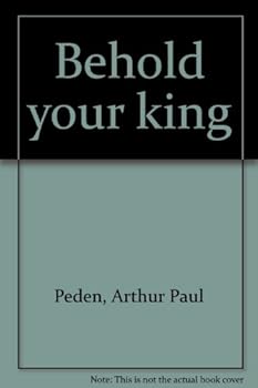 Paperback Behold Your King Book