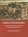 Animal Encounters: Human and Animal Interaction in Britain from the Norman Conquest to World War One