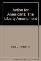 Action for Americans: The Liberty Amendment B0007EHY5S Book Cover
