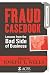 Fraud Casebook: Lessons from the Bad Side of Business