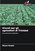 Vincoli per gli agricoltori di Trinidad 6205299593 Book Cover